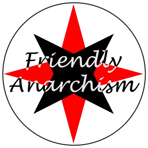 Friendly Anarchism cover