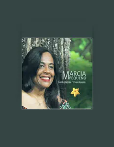 Márcia Pequeno을(를) 듣고, 뮤직 비디오를 보고, 약력을 읽고, 투어 일정 등을 확인하세요!