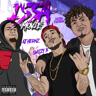 Issa Movie (feat. Aj Hernz & Castro Escobar) - Single