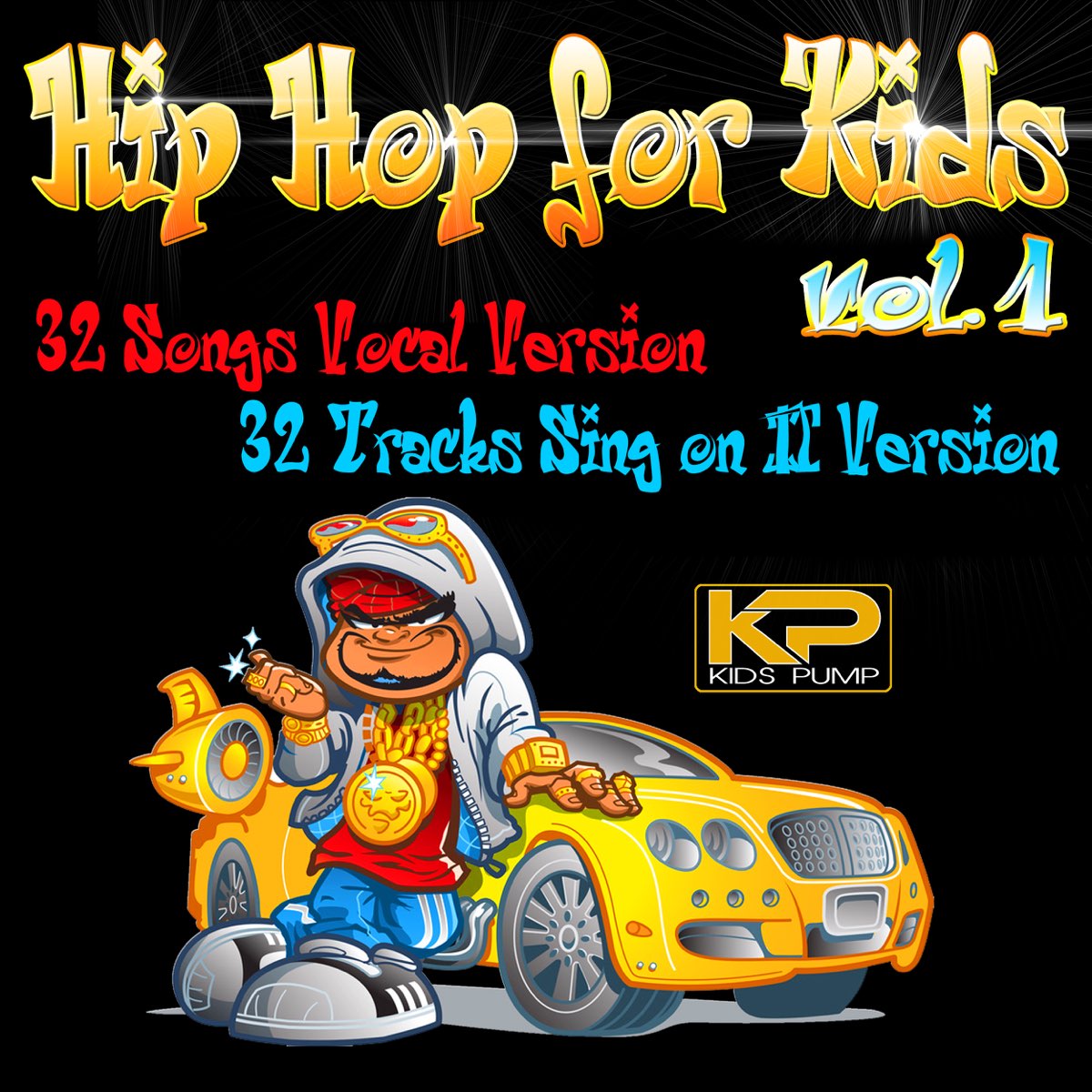Hip Hop For Kids Vol 1 32 Songs Vocal Version 32 Tracks Sing On hip-hop-for-kids-vol-1-32-songs-vocal-version-32-tracks-sing-on