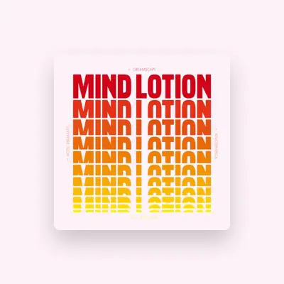 Listen to Mind Lotion, watch music videos, read bio, see tour dates & more!