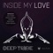 Inside My Love - Deep Tribe lyrics