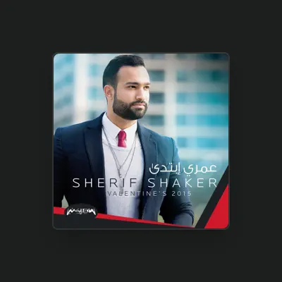 Listen to Sherif Shaker, watch music videos, read bio, see tour dates & more!