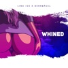 Whined (feat. Benn & Paul)