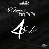 4 The Luv (feat. Ty Money & Young Tee Tee) - Single - HearonTrackz