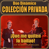 Que Me Quiten Lo Bailao (2018) - Duo Dinámico