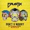 Don't U Worry (feat. Barbara Moleko) [Atik Remix] - Faustix lyrics