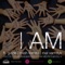 I Am (feat. Gizzle) - Choir in the Cloud, Mish Fornito, Mel Van Dyk, Australian Girls Choir & Girls from Oz lyrics