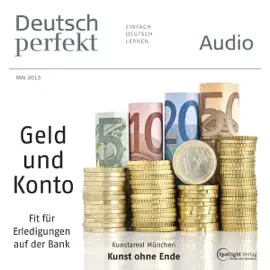 Deutsch perfekt Audio. 5/2013: Deutsch lernen Audio - Authentisch sprechen