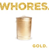 Whores - Playing Poor