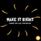 Make it Right (feat. Sean Declase) [Maddis Remix] - Laurent Wery lyrics