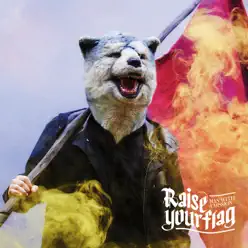 Raise Your Flag - EP - Man With a Mission