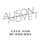 Only You (Live for Burberry) - Alison Moyet lyrics