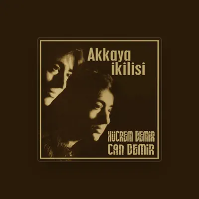 Listen to Akkaya İkilisi, watch music videos, read bio, see tour dates & more!