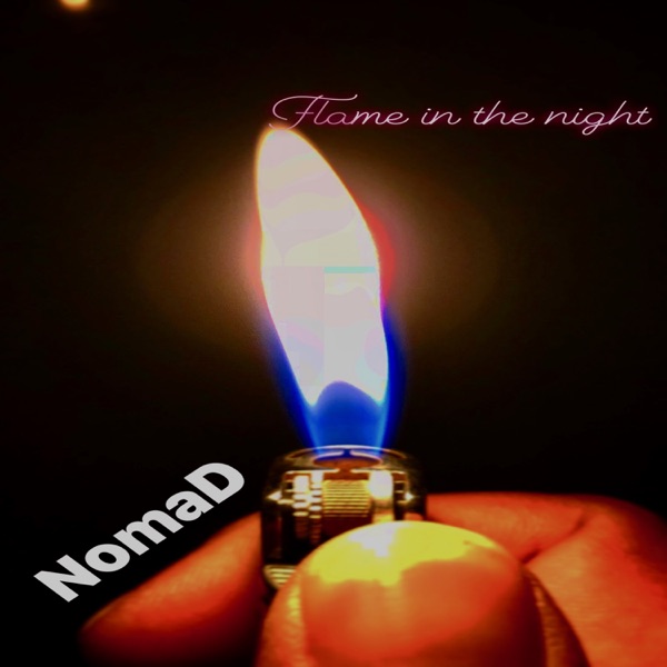 Flame in the Night - Single - Nomad