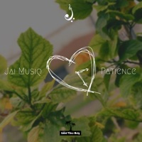 Patience - Single - Jai Musiq