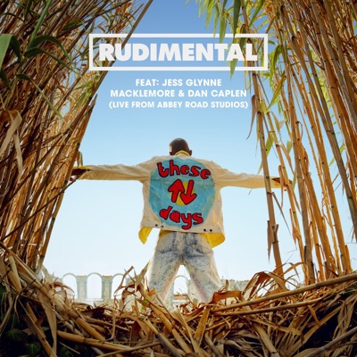 These Days (feat. Jess Glynne, Macklemore & Dan Caplen) [Live from Abbey Road Studios] - Single