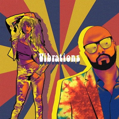 Vibrations (feat. Dawnmonique J) - Single