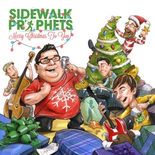 Sidewalk Prophets That Spirit Of Christmas