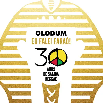 Olodum: Eu Falei Faraó (30 Anos de Samba Reggae) - EP - Olodum