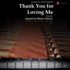 Thank You for Loving Me (Piano) - EP