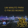 CPM 22 - Um Minuto para o Fim do Mundo