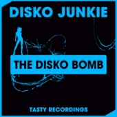 The Disko Bomb (Original Mix) by Disko Junkie