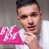 Bye Bye - Single