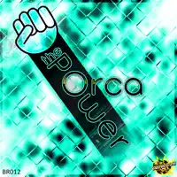The Power — Orca