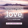 You Are Love (feat. Philippa Hanna) - Single