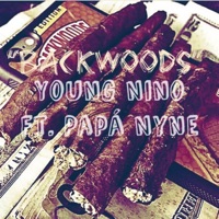 Backwoods (feat. Papa Nyne) - Single - Young Nino