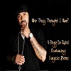 Who They Thought I Was? (feat. Layzie Bone) - Single