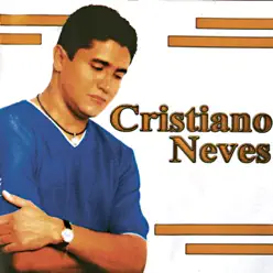 Cristiano Neves - Cristiano Neves