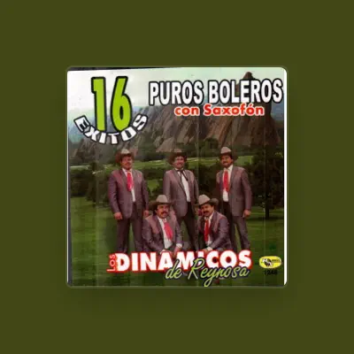 Listen to Los Dinamicos de Reynosa, watch music videos, read bio, see tour dates & more!