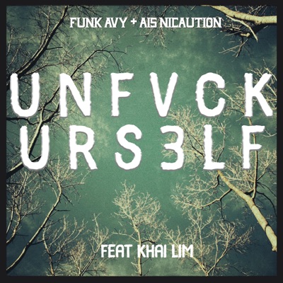 Unfvck Urs3lf - Single