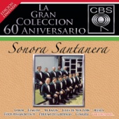 La Gran Colécción del 60 Aniversarío CBS: Sonora Santanera artwork