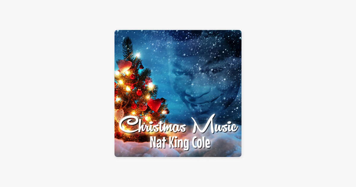 Buon Natale Nat King Cole.Christmas Music By Nat King Cole On Apple Music