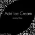 Acid Ice Cream (Acid Drums Mix) song reviews