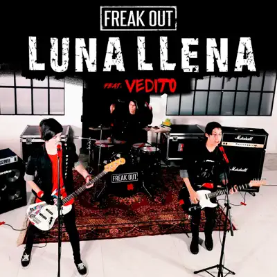 Luna Llena - Single - Freak Out