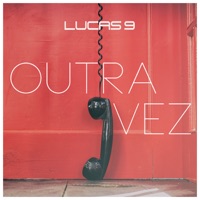 Outra Vez - Single - Lucas 9 & Emerson Bruno