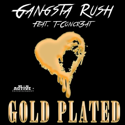 Gold Plated (feat. T-Concr3at) - Single
