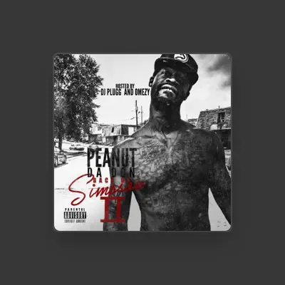 Listen to Peanut da Don, watch music videos, read bio, see tour dates & more!