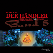 Trading ist eine andere Art der Zeitverwertung: Der Händler 5