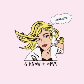 Remember Gknow & Opvs