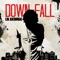 Down Fall (feat. Reuel) - Lil George lyrics