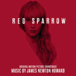 Red Sparrow (Original Motion Picture Soundtrack) - James Newton Howard Cover Art