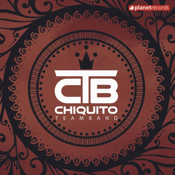 Chiquito Team Band - Ábreme Los Caminos