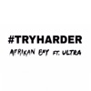 Try Harder (feat. Ultra) - Single