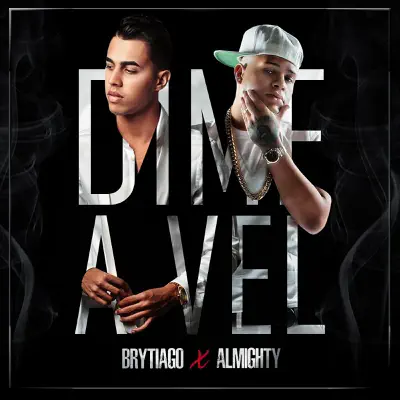 Dime a Vel (feat. Almighty) - Single - Brytiago