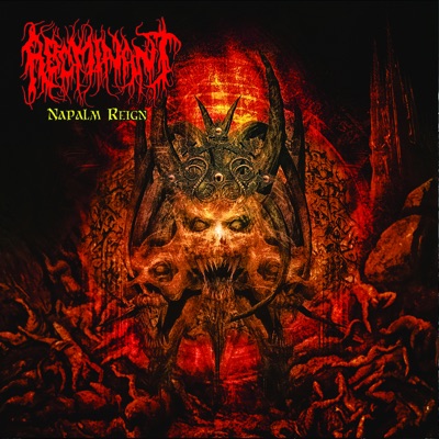 Napalm Reign - Abominant